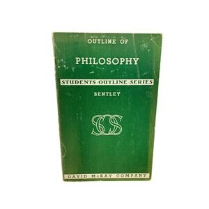 Vintage 1939 Outline of Philosophy Students Outline Series Paperback by Bentley